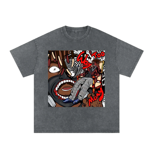 Way Too Many ( T-Shirt )